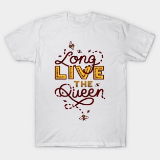 Long Live the Queen Honey Bee T-Shirt